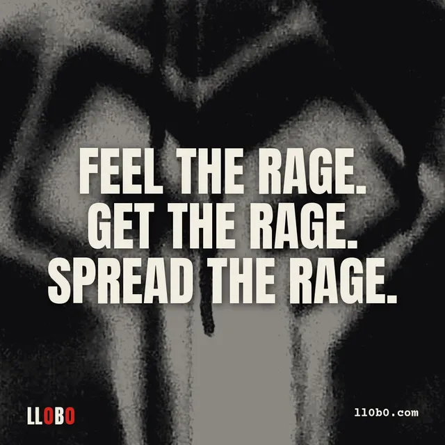 FEEL THE RAGE. GET THE RAGE. SPREAD THE RAGE.